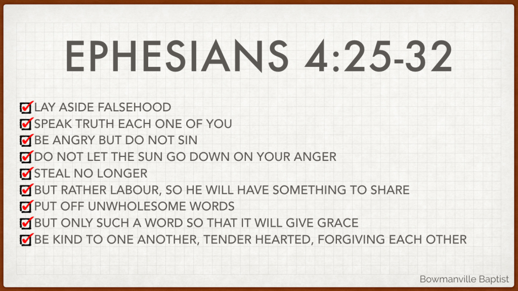 Ephesians 4:25-32 Lay Aside, Put On – BOWMANVILLE BAPTIST CHURCH